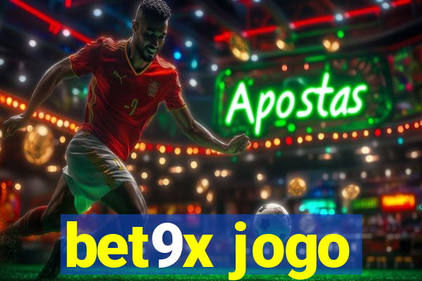 bet9x jogo